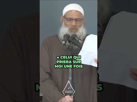Celui qui prie sur le Prophète ﷺ
