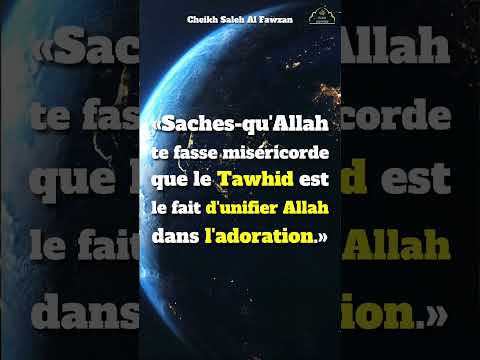Apprends le Tawhid