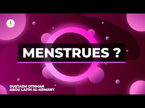 Explication simplifiée sur les menstrues